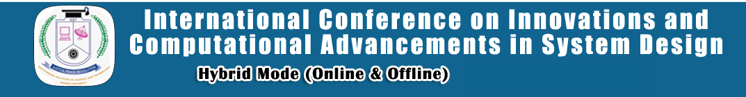 International Conference on Innovations and Computational Advancements in System Design